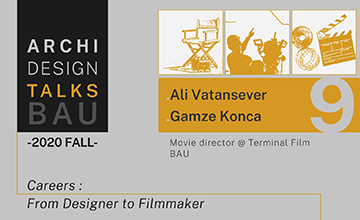 Archi Design Talks BAU Çevrimiçi - Ali Vatansever, Gamze Konca